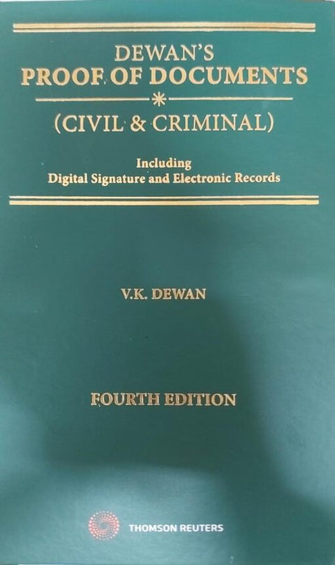 Dewan's Proof of Documents: Civil and Criminal Including Digital Signature and Electronic Records, 4th Edition by V.K. Dewan