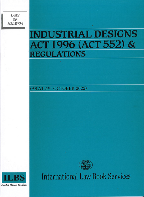 Industrial Designs Act 1996 (Act 552) & Regulations [As At 5th October 2022]