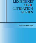 LexisNexis Civil Litigation Series: Stay of Proceedings  (E-book) freeshipping - Joshua Legal Art Gallery - Professional Law Books