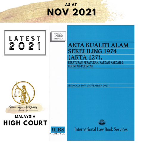 Akta Kualiti Alam Sekeliling 1974 (Akta 127), Peraturan-Peraturan, Kaedah-Kaedah & Perintah (Hingga 10hb November 2021)