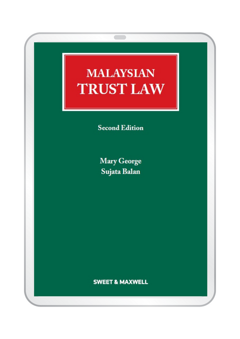 Malaysian Trust Law, Second Edition By Mary George