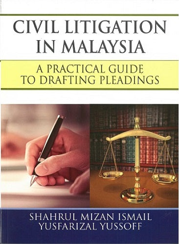 Civil Litigation in Malaysia: A practical Guide to Drafting Pleadings freeshipping - Joshua Legal Art Gallery - Professional Law Books