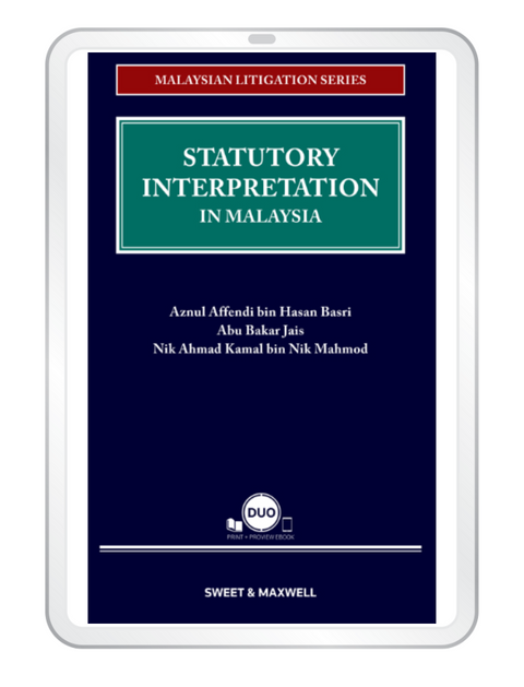 Malaysian Litigation Series - Statutory Interpretation In Malaysia | 2023